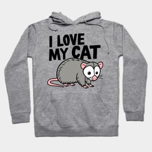 I Love My Cat Funny Opossum Hoodie